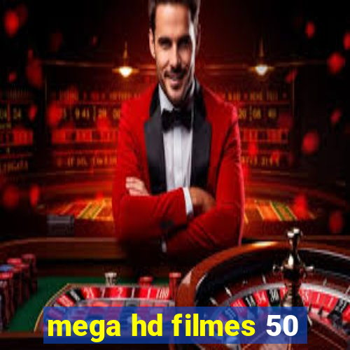 mega hd filmes 50